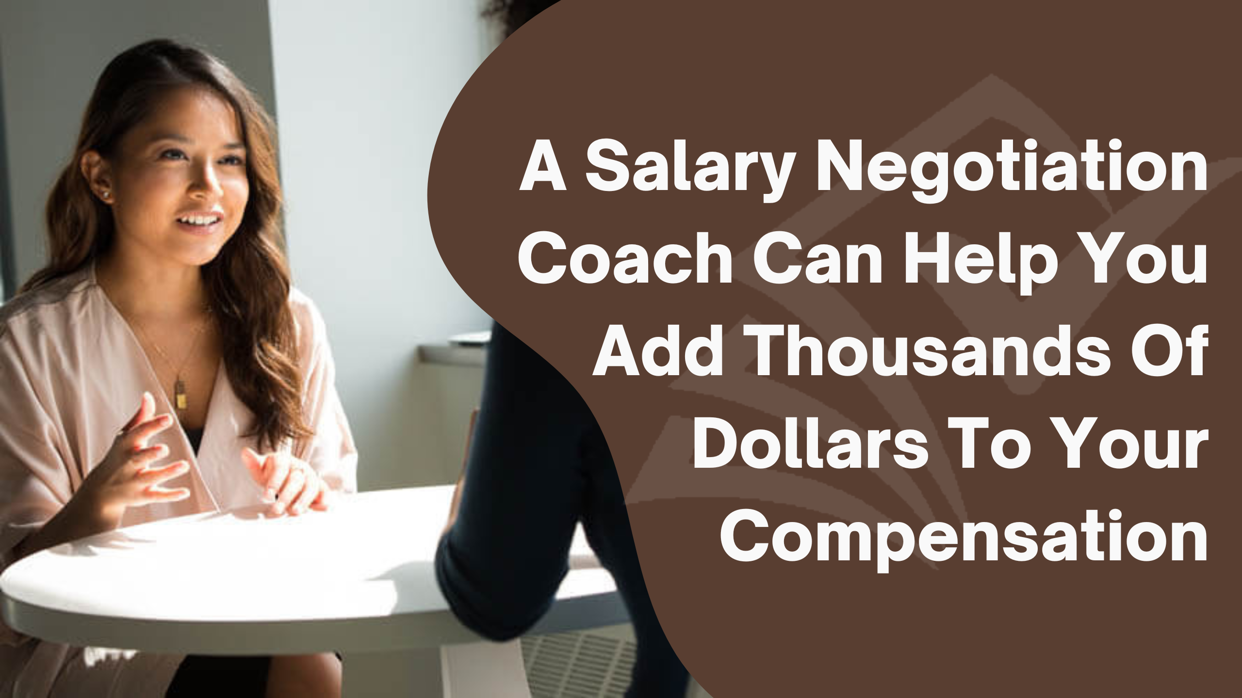 Salary Negotiation Coach Can Help You Add Thousands Of Dollars